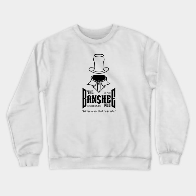 The Banshee Pub Crewneck Sweatshirt by moerayme